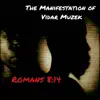 Vidar Muzek - The Manifestation of Vidar Muzek (Spoken Words & Reflective Writings) [Romans 8:14] - EP